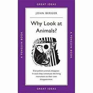 Why Look at Animals', Paperback - John Berger imagine
