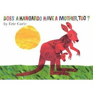 Does a Kangaroo Have a Mother, Too', Hardcover - Eric Carle imagine