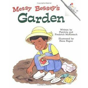 Messy Bessey's Garden (Rev), Paperback - Patricia C. McKissack imagine