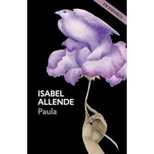 Paula (En Espanol), Paperback - Isabel Allende imagine