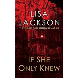 If She Only Knew, Paperback - Lisa Jackson imagine