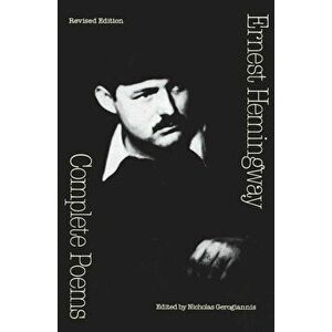 Complete Poems (Revised Edition), Paperback - Ernest Hemingway imagine