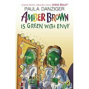 Amber Brown Is Green with Envy, Paperback - Paula Danziger imagine
