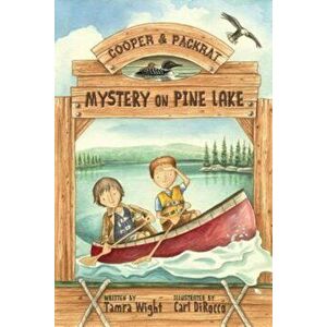 Mystery on Pine Lake: A Cooper & Packrat Mystery, Paperback - Tamra Wight imagine