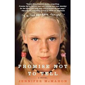 Promise Not to Tell, Paperback - Jennifer McMahon imagine