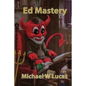 Ed Mastery: The Standard Unix Text Editor, Paperback - Michael W. Lucas imagine