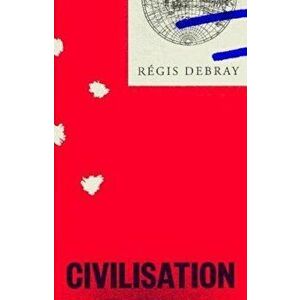 Civilization - Regis Debray imagine