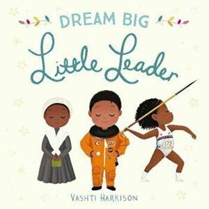 Dream Big, Little Leader, Paperback - Eric Carle imagine
