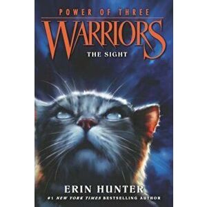 Warriors: Power of Three '1: The Sight, Paperback - Erin Hunter imagine