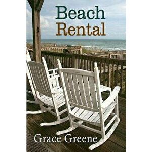 Beach Rental, Paperback - Grace Greene imagine