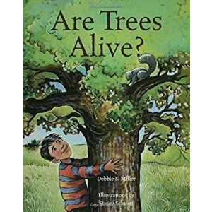 Are Trees Alive', Hardcover - Debbie S. Miller imagine