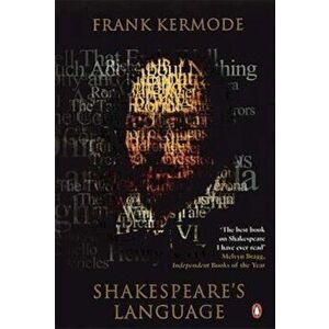 Shakespeare's Language, Paperback - Frank Kermode imagine