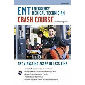EMT Crash Course with Online Practice Test, 2nd Edition, Paperback - Christopher T. Coughlin imagine