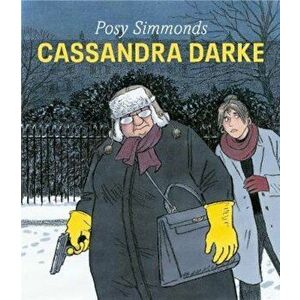 Cassandra Darke, Hardcover - Posy Simmonds imagine