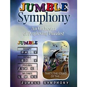 Jumble(r) Symphony: An Orchestra of Perplexing Puzzles!, Paperback - Tribune Content Agency LLC imagine