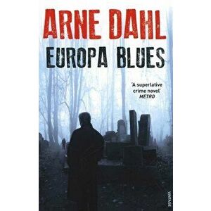 Europa Blues, Paperback - Arne Dahl imagine
