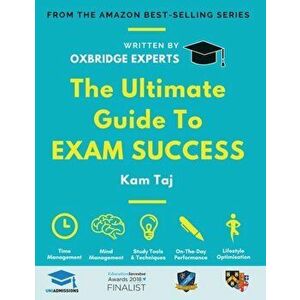 Ultimate Guide to Exam Success, Paperback - Kam Taj imagine