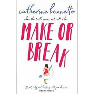 Make or Break, Paperback - Catherine Bennetto imagine