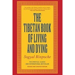 The Tibetan Book of Living and Dying, Paperback imagine