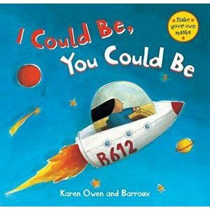 I Could Be, You Could Be, Paperback - Karen Owen imagine