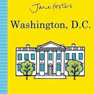 Jane Foster's Cities: Washington, D.C., Hardcover - Jane Foster imagine