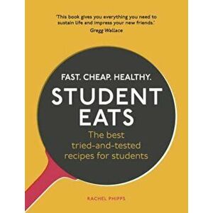 Student Eats, Paperback - Rachel Phipps imagine