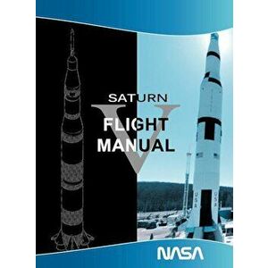 Saturn V Flight Manual, Hardcover - NASA imagine