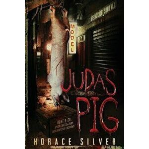 Judas Pig, Paperback - MR Horace Silver imagine