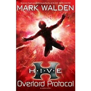 H.I.V.E. 2: The Overlord Protocol, Paperback - Mark Walden imagine