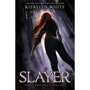 Slayer, Hardcover - Kiersten White imagine