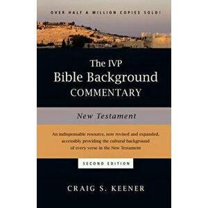 The IVP Bible Background Commentary: New Testament, Hardcover - Craig S. Keener imagine