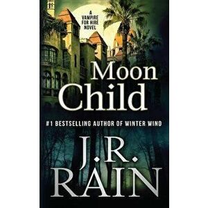 Moon Child, Paperback - J. R. Rain imagine