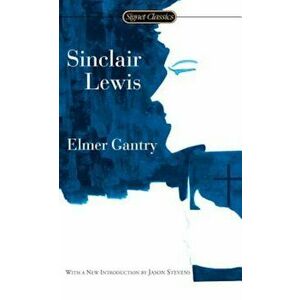 Elmer Gantry, Paperback - Sinclair Lewis imagine