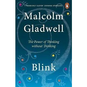 Blink, Paperback - Malcolm Gladwell imagine