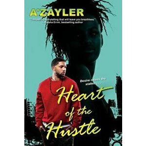 Heart of the Hustle, Paperback - A'Zayler imagine