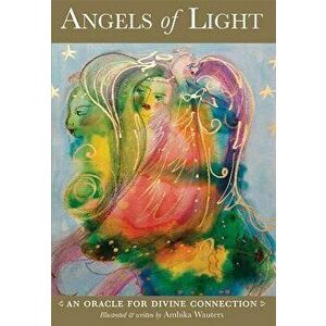 Angels of Light: An Oracle for Divine Connection, Hardcover - Ambika Wauters imagine