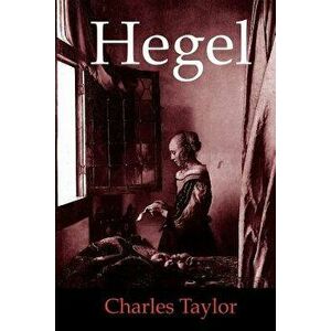 Hegel, Paperback - Charles Taylor imagine