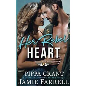 Her Rebel Heart, Paperback - Jamie Farrell imagine
