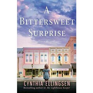 A Bittersweet Surprise - Cynthia Ellingsen imagine