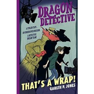 Dragon Detective: That's A Wrap!, Paperback - Gareth P. Jones imagine