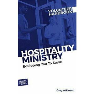 Hospitality Ministry Volunteer Handbook: Equipping You to Serve, Paperback - Inc Outreach imagine