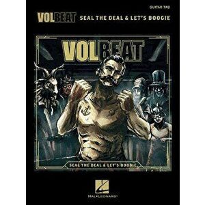 Volbeat - Seal the Deal & Let's Boogie: Tab Transcriptions with Lyrics - Volbeat imagine