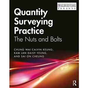 Quantity Surveying Practice. The Nuts and Bolts, Paperback - Sai On Cheung imagine