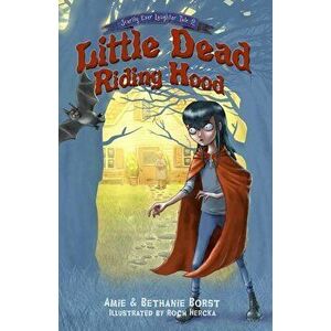 Little Dead Riding Hood, Paperback - Amie Borst imagine
