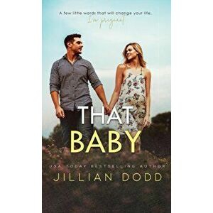 That Baby, Hardcover - Jillian Dodd imagine