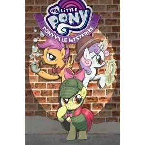 My Little Pony: Ponyville Mysteries, Paperback - Christina Rice imagine