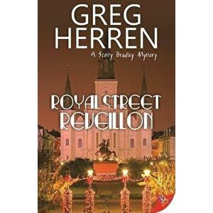 Royal Street Reveillon, Paperback - Greg Herren imagine