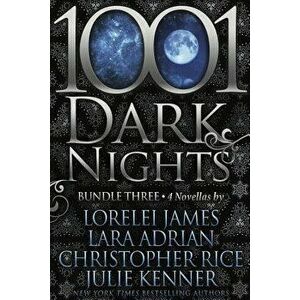 1001 Dark Nights: Bundle Three, Paperback - Lorelei James imagine