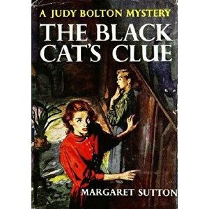 Black Cat's Clue #23, Paperback - Margaret Sutton imagine