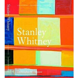 Stanley Whitney, Hardcover - Christopher Stackhouse imagine